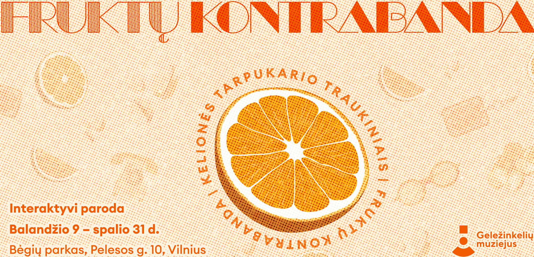 Interaktyvi paroda „Fruktų kontrabanda: kelionės tarpukario traukiniais”