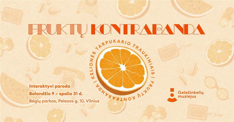 Interaktyvi paroda „Fruktų kontrabanda: kelionės tarpukario traukiniais”